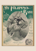 My Filipino Baby, 1899 - Philippine Vintage Sheet Music